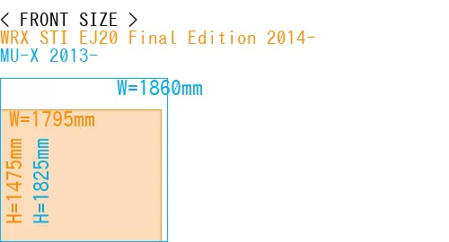 #WRX STI EJ20 Final Edition 2014- + MU-X 2013-